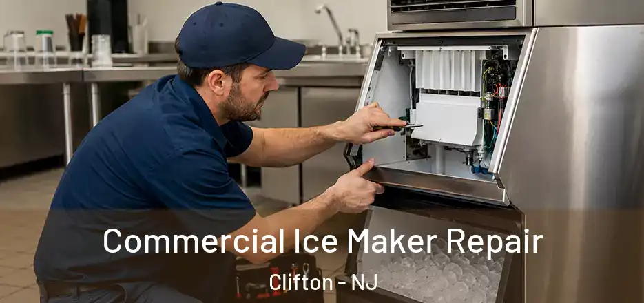  Commercial Ice Maker Repair Clifton - NJ