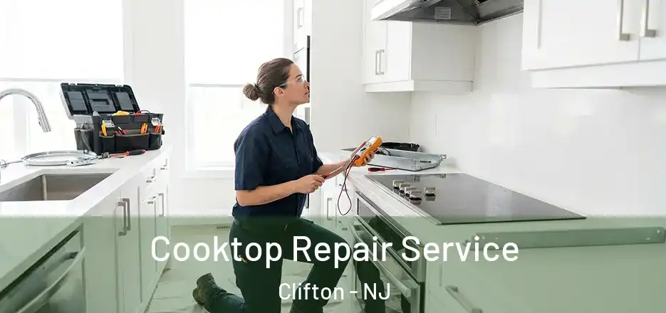  Cooktop Repair Service Clifton - NJ