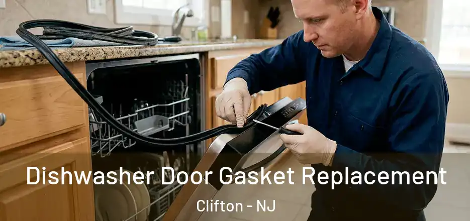  Dishwasher Door Gasket Replacement Clifton - NJ