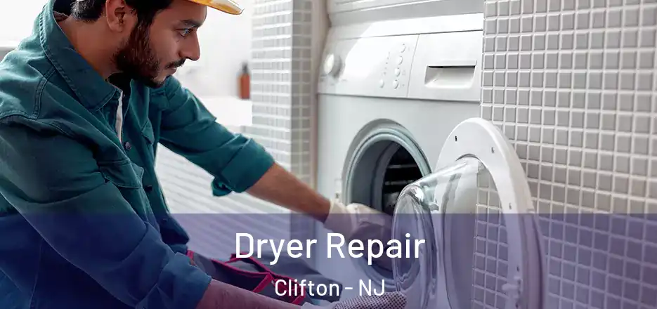 Dryer Repair Clifton - NJ