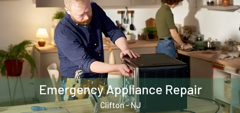  Emergency Appliance Repair Clifton - NJ