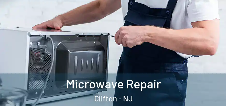  Microwave Repair Clifton - NJ