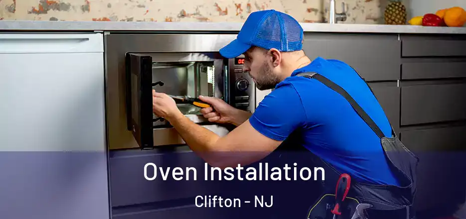  Oven Installation Clifton - NJ