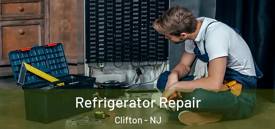  Refrigerator Repair Clifton - NJ