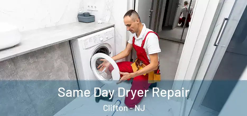 Same Day Dryer Repair Clifton - NJ